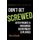 Don't Get SCREWED - Auto Finance & Insurance Department Explained (Paperback): Drew Eubanks