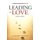 Leading with Love (Paperback, Study Guide ed.): Alexander Strauch