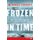 Frozen in Time [Large Print] - An Epic Story of Survival and a Modern Quest for Lost Heroes of World War II (Paperback, Large...