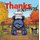 Thanks For Nothing (a Little Bruce Book) (Hardcover): Ryan T Higgins