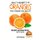 Health Benefits of Oranges For Cooking and Health (Paperback): John Davidson