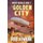 The Golden City (Paperback): Todd Downing