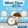 What Time is It? - Telling Time For Kids Book - Children's Money & Saving Reference (Paperback): Baby Professor
