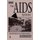 The AIDS Epidemic - Social Dimensions Of An Infectious Disease (Hardcover): William A. Rushing