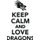 Keep Calm Love Dragons Workbook of Affirmations Keep Calm Love Dragons Workbook of Affirmations - Bullet Journal, Food Diary,...