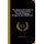 The Absence of Precision in the Formularies of the Church of England, Scriptural, and Suitable to A (Hardcover): John Ernest...
