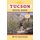 Tucson Hiking Guide (Paperback, Fourth Edition, Revised): Betty Leavengood