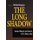 The Long Shadow - Nuclear Weapons and Security in 21st Century Asia (Hardcover): Muthiah Alagappa