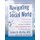 Navigating the Social World - A Curriculum for Individuals with Asperger's Syndrome, High Functioning Autism and Related...