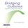 Bridging Cultures - Teacher Education Module (Paperback, New): Carrie Rothstein-Fisch