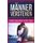 M nner Verstehen - Endlich Gl cklich Mit Mr. Right (German, Paperback): Katja Muller