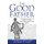 The Good Father - A revelation of our heavenly Father who loves us and cares for us (Paperback): Jeffrey Ellis