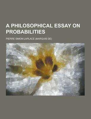 Essay About Good Health A Philosophical Essay On Probabilities Paperback Pierre Simon Laplace Apa Style Essay Paper also After High School Essay A Philosophical Essay On Probabilities Paperback Pierre Simon Healthy Eating Habits Essay