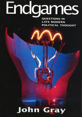 Endgames - Questions in Late Modern Political Thought Image