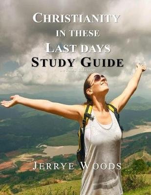 Christianity in These Last Days STUDY GUIDE Image