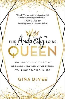 The Audacity to Be Queen Image