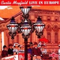Curtis Mayfield - Live In Europe Image