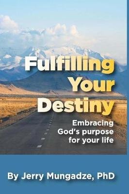 Fulfilling your Destiny Image