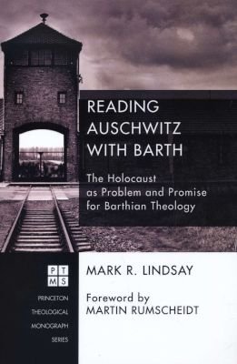 Reading Auschwitz with Barth Image