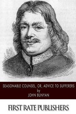 Seasonable Counsel, or, Advice to Sufferers Image