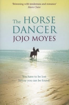 The Horse Dancer: Discover the heart-warming Jojo Moyes you haven't read yet Image