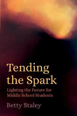 Tending the Spark Image