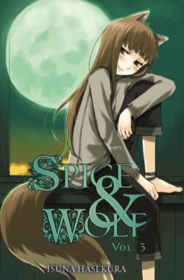 Spice and Wolf, Vol. 3 (light novel) Image