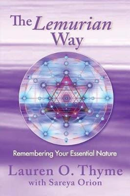 The Lemurian Way, Remembering your essential nature Image