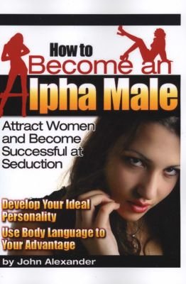 How to Become an Alpha Male Image