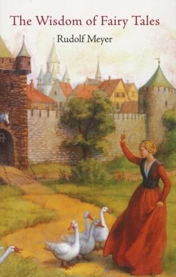 The Wisdom of Fairy Tales Image