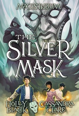 The Silver Mask (Magisterium #4) Image