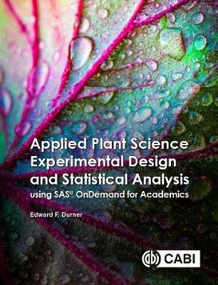 Applied Plant Science Experimental Design and Statistical Analysis Using SAS (R) OnDemand for Academics Image