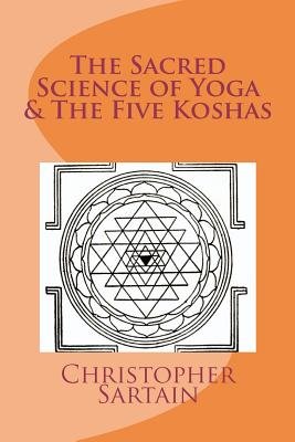 The Sacred Science of Yoga & The Five Koshas Image