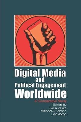 Digital Media and Political Engagement Worldwide Image