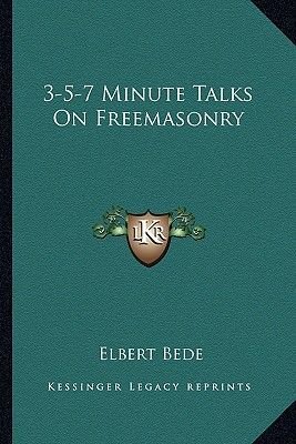 3-5-7 Minute Talks on Freemasonry Image