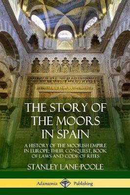 The Story of the Moors in Spain Image