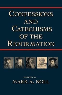 Confessions and Catechisms of the Reformation Image