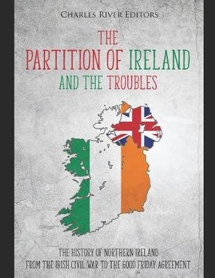 The Partition of Ireland and the Troubles Image