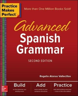 Practice Makes Perfect: Advanced Spanish Grammar, Second Edition Image