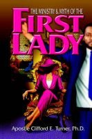 The Ministry (& Myth) of the First Lady Image