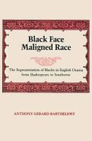 Black Face, Maligned Race Image