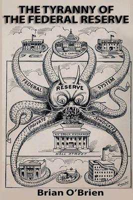 The Tyranny of the Federal Reserve Image