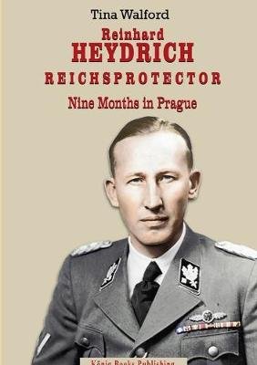 Reinhard Heydrich Nine Months Riechsprotector Image