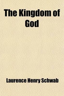 The Kingdom Of God An Essay In Theology Paperback Laurence Henry The Kingdom Of God An Essay In Theology Paperback Laurence Henry Schwab Process Essay Thesis also Essay With Thesis Statement Term Paper Essays