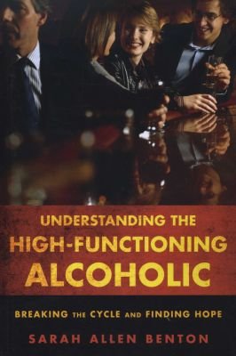 Understanding the High-Functioning Alcoholic Image