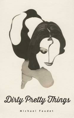 Dirty Pretty Things Image