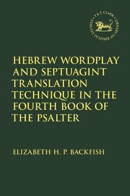 Hebrew Wordplay and Septuagint Translation Technique in the Fourth Book of the Psalter Image