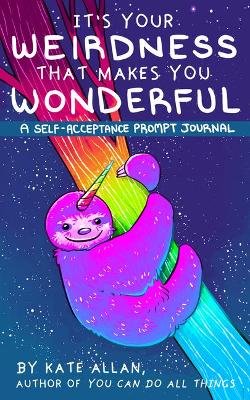 It's Your Weirdness that Makes You Wonderful Image