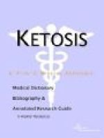 Ketosis - A Medical Dictionary, Bibliography, and Annotated Research Guide to Internet References