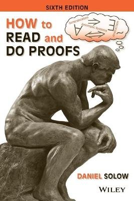 How to Read and Do Proofs - An Introduction to Mathematical Thought Processes, Sixth Edition Image